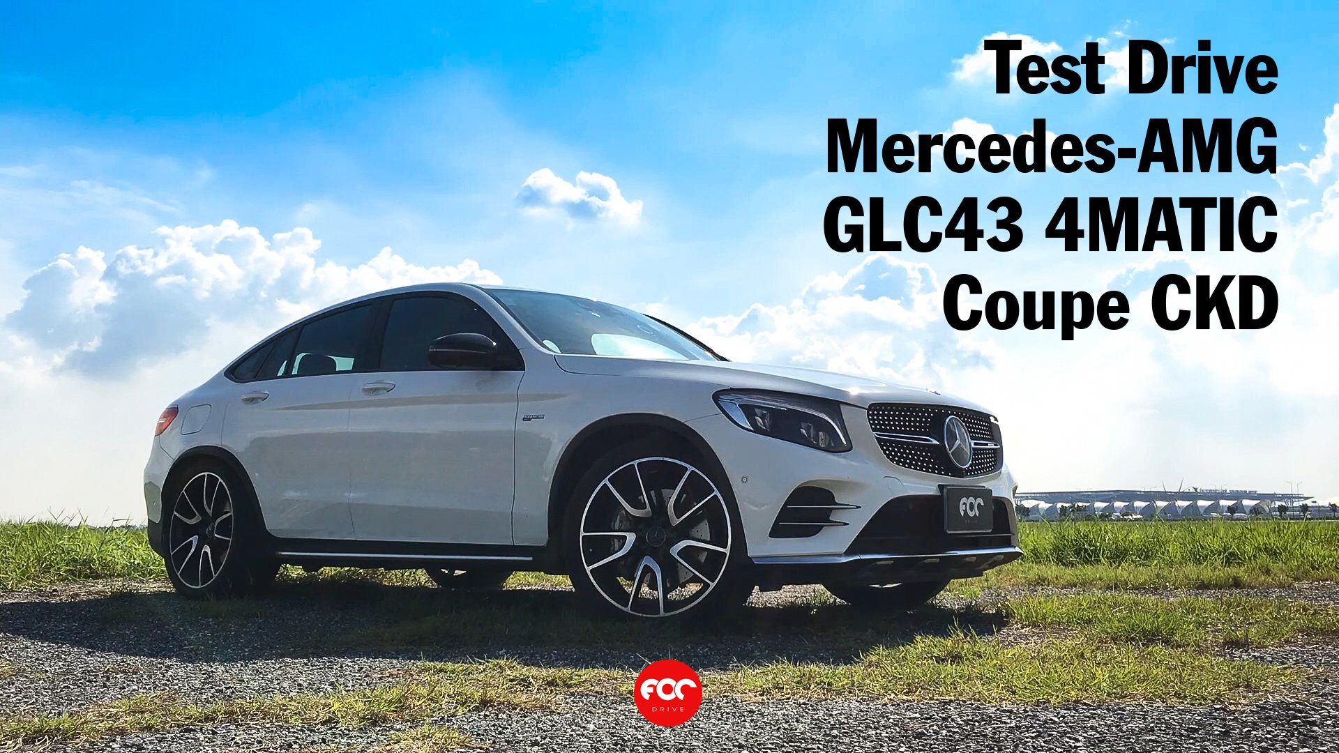 Test Drive Mercedes-AMG GLC43 4MATIC CKD 