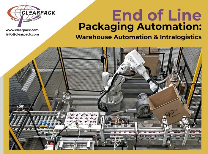End of Line Packaging Automation: Warehouse Automation & Intralogistics  End of Line Packaging Automation: Warehouse Automation & Intralogistics