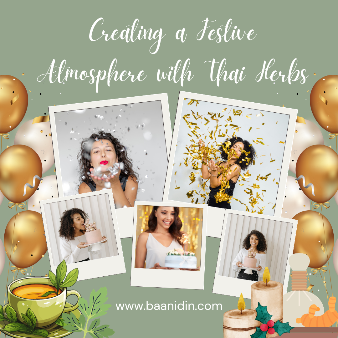 Creating a festive atmosphere with Thai herbs  Creating a festive atmosphere with Thai herbs