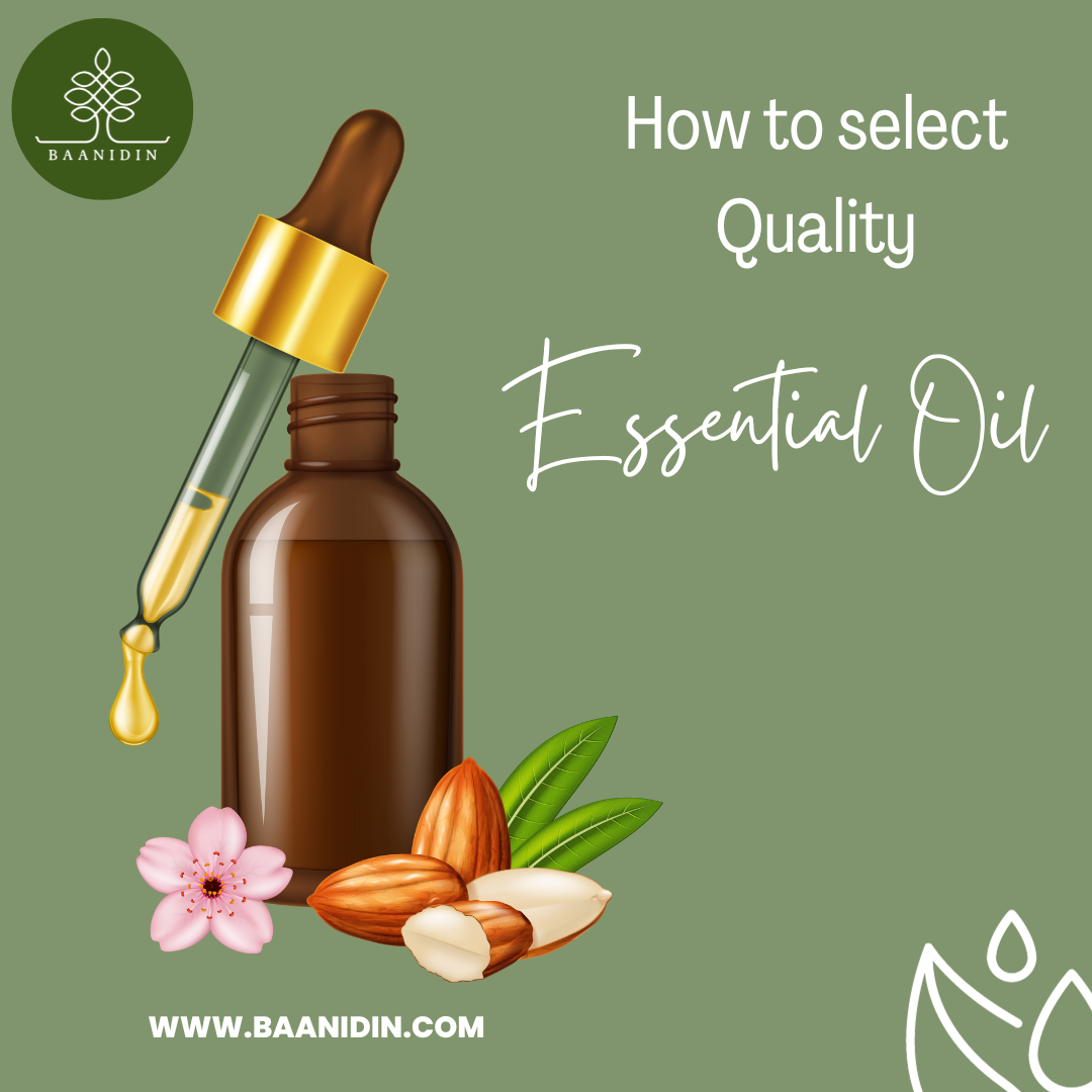 How to selects quality of essential oil