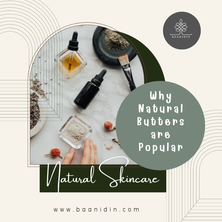 Why Natural Butters are Popular ? Why Natural Butters are Popular ?