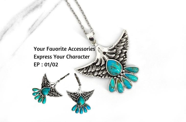 Your Favorite Accessories Express Your Character