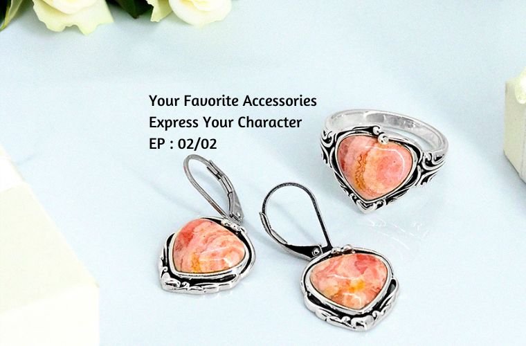 Your Favorite Accessories Express Your Character