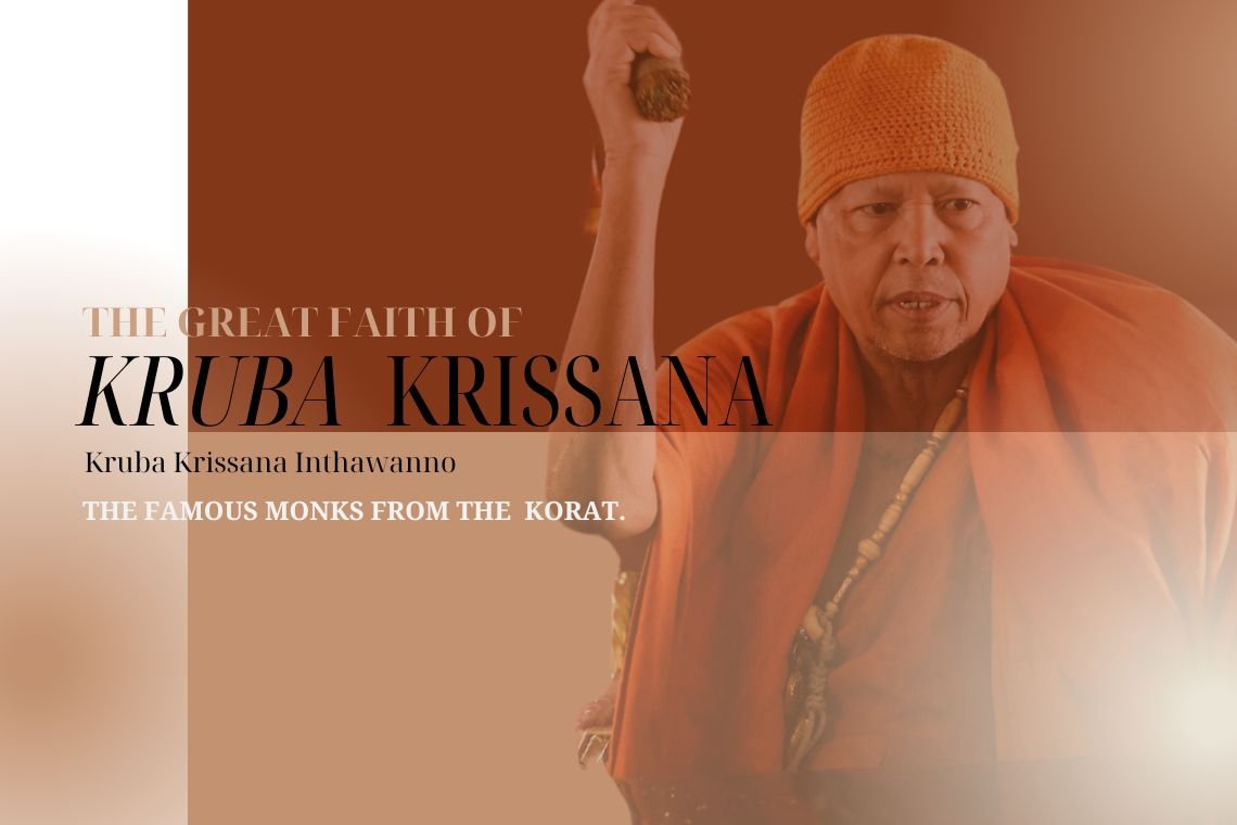 The great faith of Kruba Krissana Inthawanno