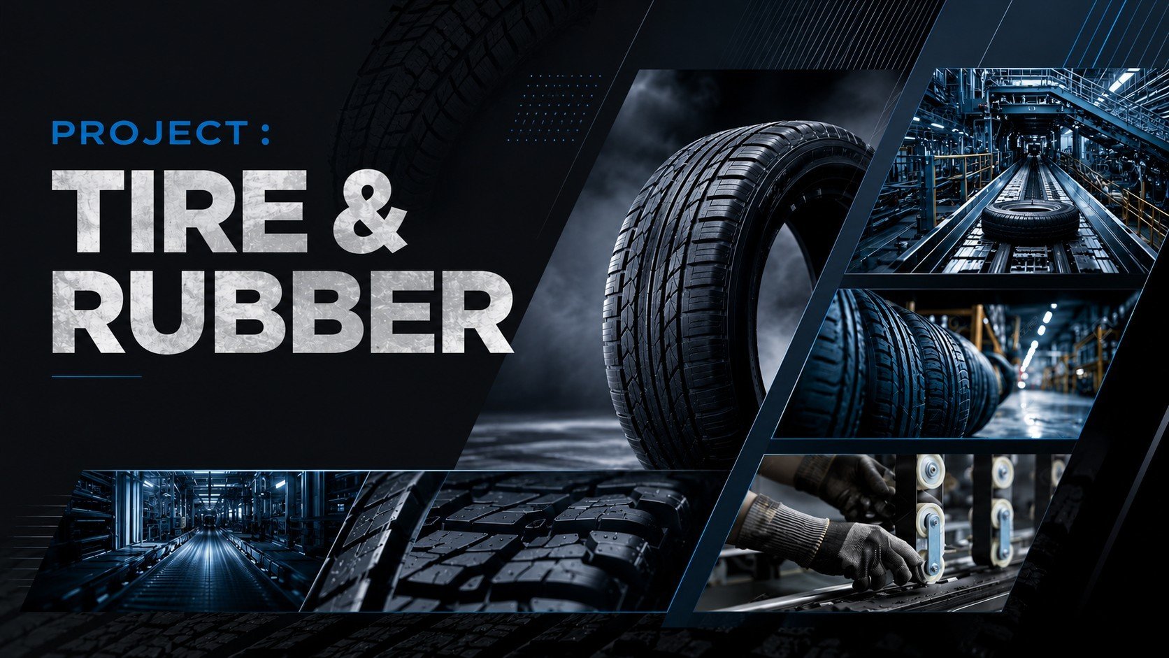 Tire & Rubber Project 
