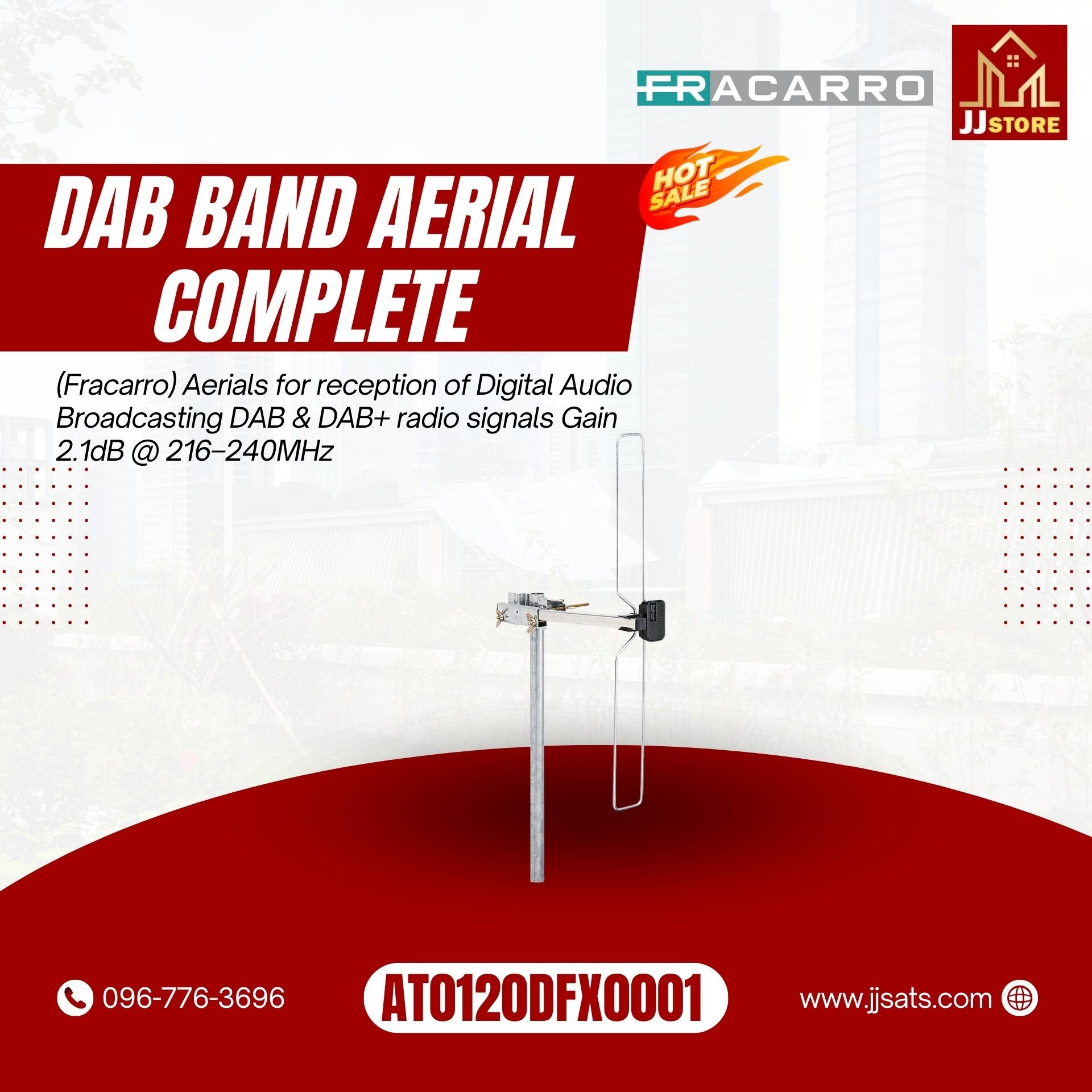 213010 DAB (Fracarro) Aerials for reception of Digital Audio Broadcasting DAB & DAB+ radio signals Gain 2.1dB @ 216–240MHz