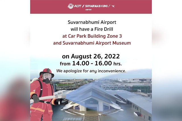 Suvarnabhumi Airport will have a Fire Drill at Car Park Building Zone 3 and Suvarnabhumi Airport 