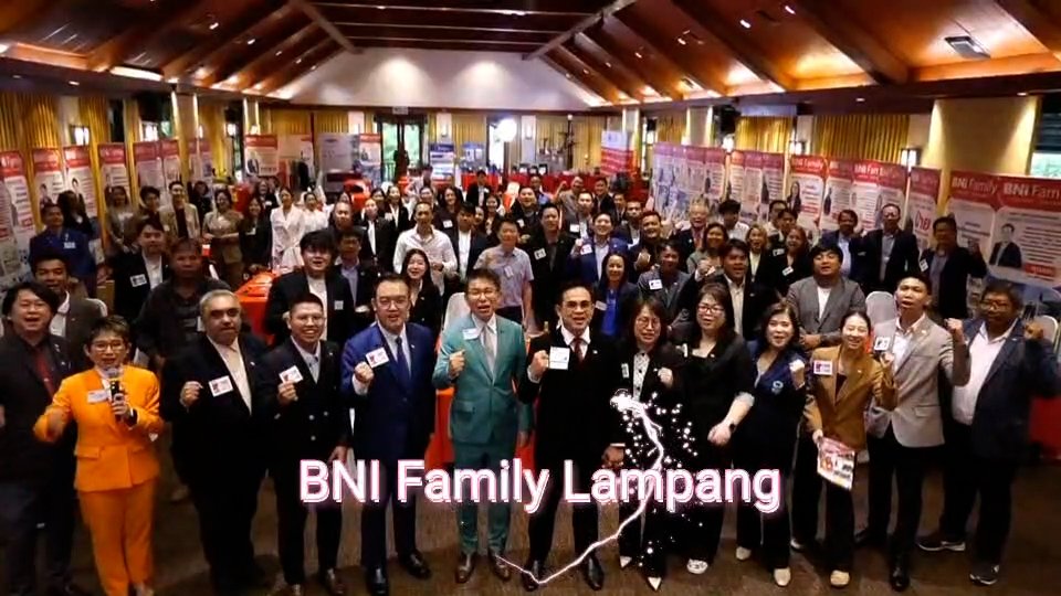 BNI ขยายฐานสู่ลำปาง เปิดตัว BNI Family Lampang ดึงนักธุรกิจที่ไม่ซ้ำกันรวมตัวฝ่าวิกฤตเศรษฐกิจแบบเพื่อนช่วยเพื่อนเริ่มต้น3เดือนมีเงินหมุนเวียนในกลุ่มแล้วกว่า4ล้านบาท