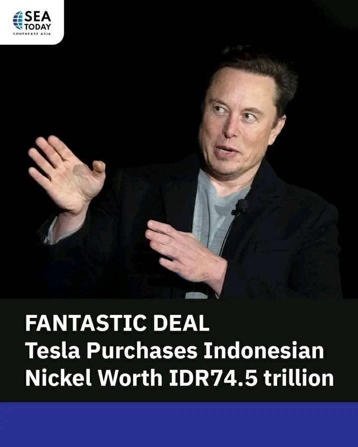 Tesla has signed a nickel purchase contract from two Indonesian companies with a fantastic value of 5 billion US dollars or equivalent to 74.5 trillion rupiah.
