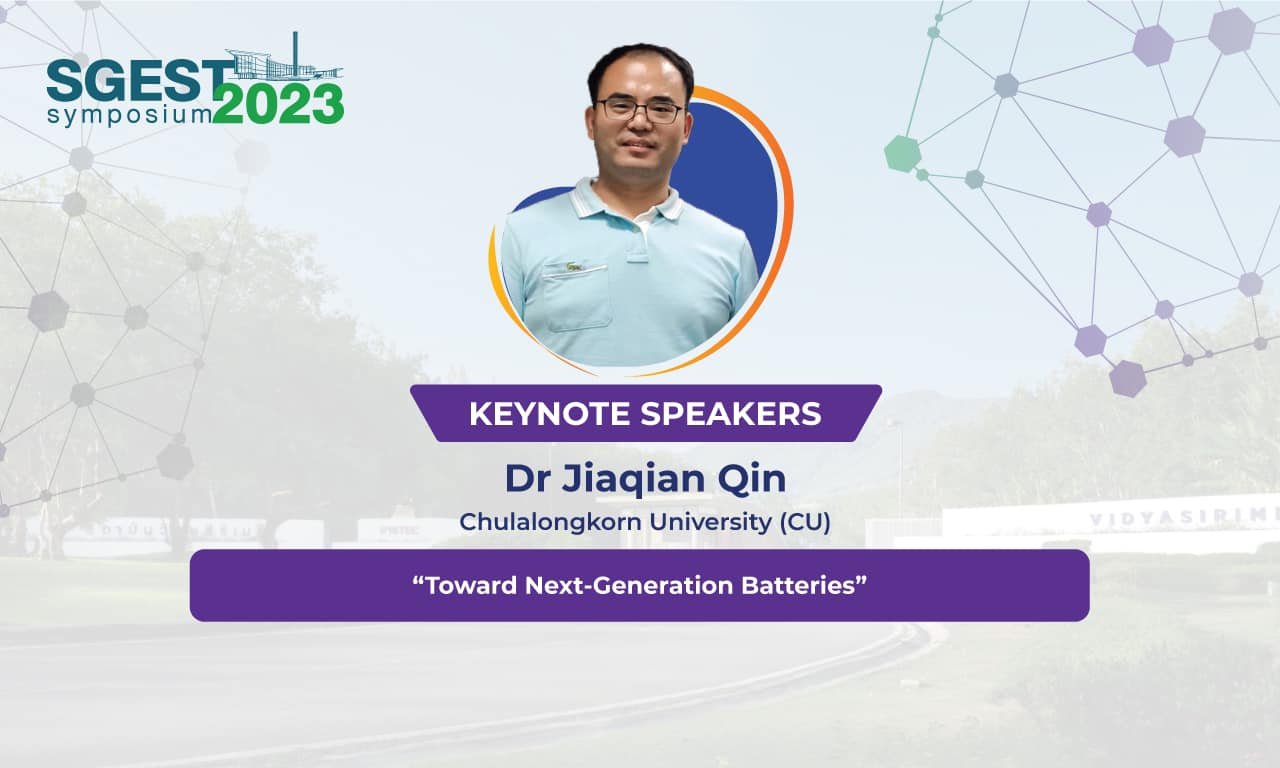 The 1st SGEST Symposium Dr. Jiaqian Qin (CU) “Toward Next-Generation Batteries”
