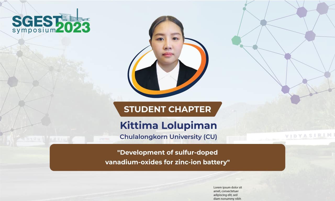 The 1st SGEST Symposium Kittima Lolupiman (CU) “Development of sulfur-doped ”vanadium-oxides for zinc-ion battery 
