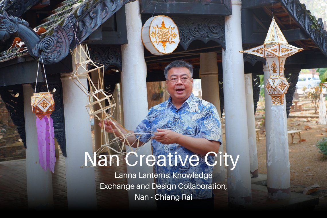 Lanna Lanterns: Knowledge Exchange and Design Collaboration, Nan - Chiang Rai