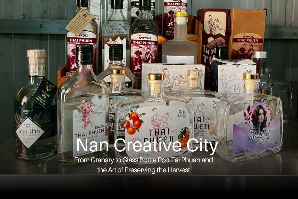 "Pod Tai Phuan"and the Art of Preserving the Harvest