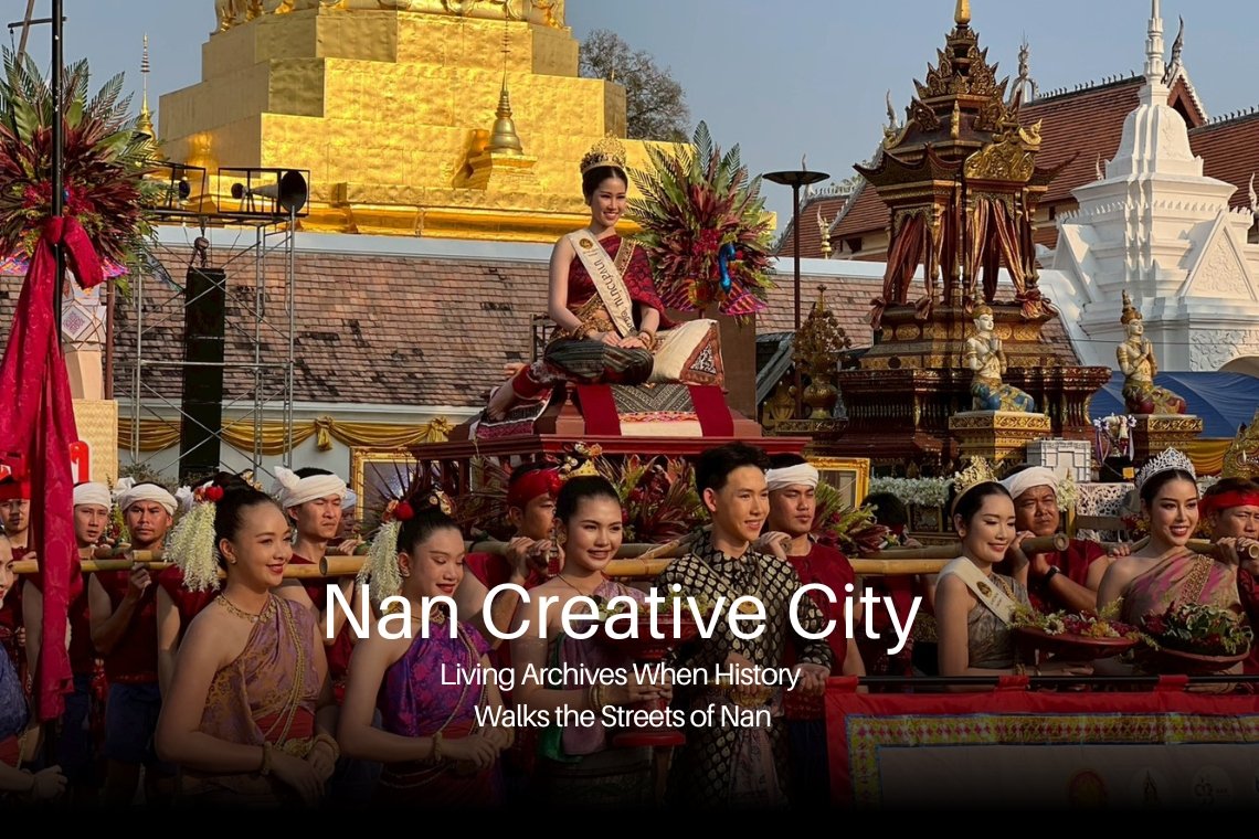 ขบวน นางสาวน่าน รื้อฟื้นวันวานกลับมาบนถนนสายวัฒนธรรม