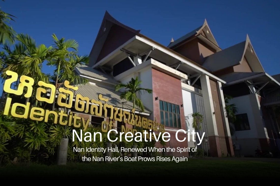 Nan Identity Hall, Restored When the Nan Rivers Boat Prows Rise Again.