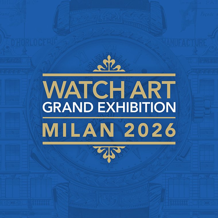 PATEK PHILIPPE WATCH ART Grand Exhibition Milan 2026