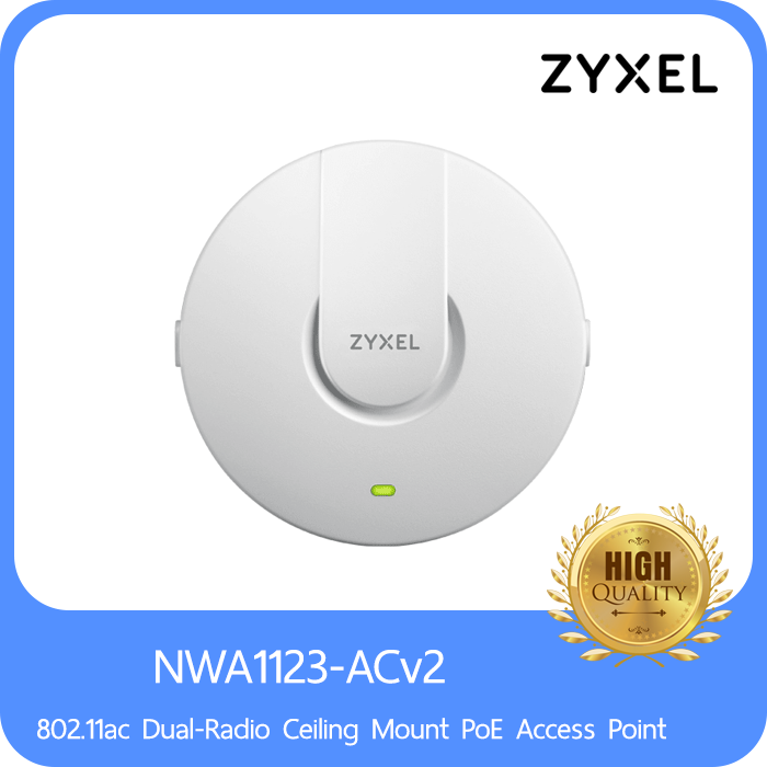 NWA1123-ACv2 ZYXEL Wireless Access Point 802.11ac Ceiling Mount PoE Access Point Dual Band AC1200 PoE (แอคเซสพอยต์) Interface IEEE 802.11 a/ac/b/g/n LAN : 1 X 10/100/1000 Mbps Port