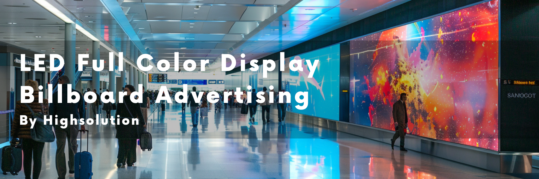 LED Full Color Display Billboard Advertising By Highsolution