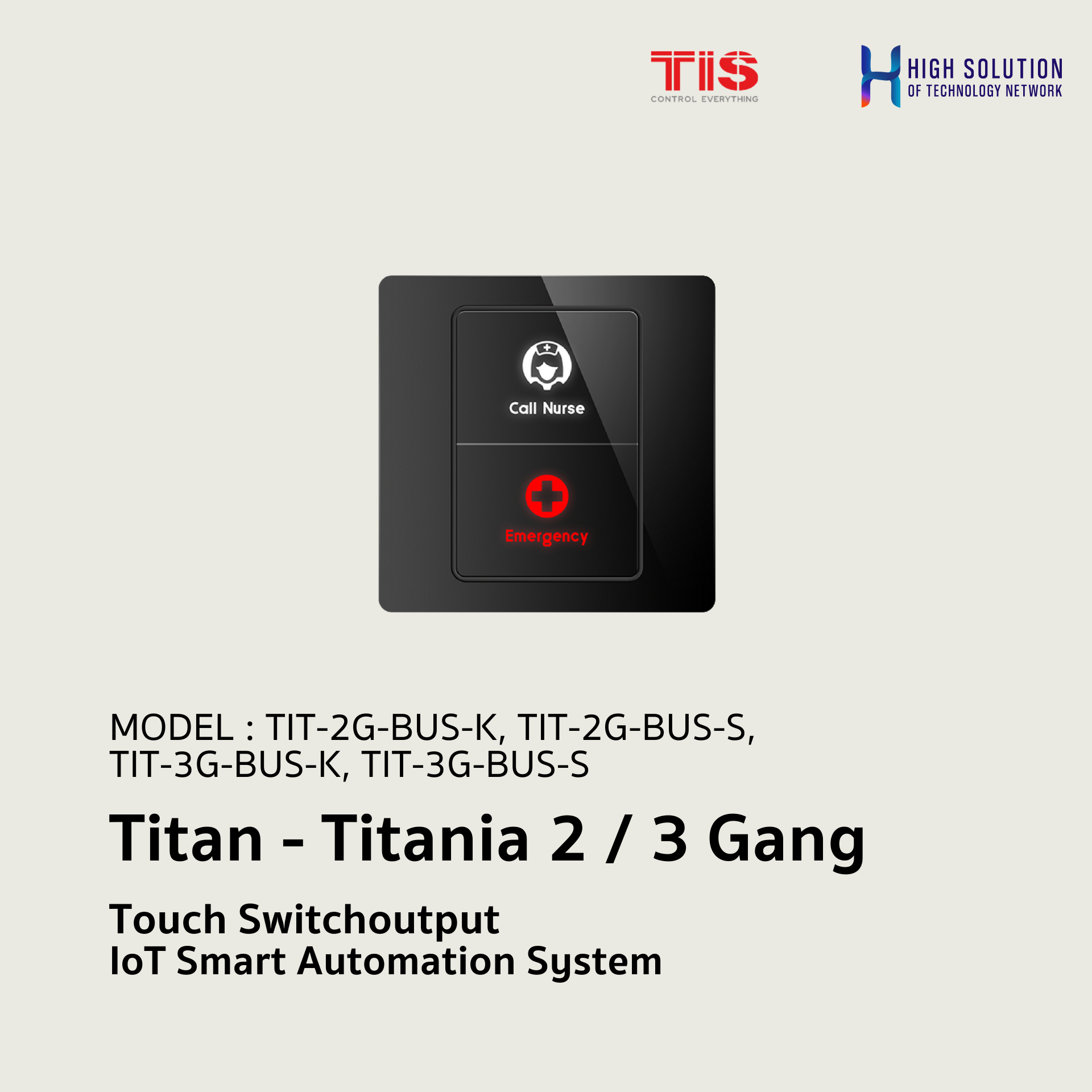 TIT-2G-BUS-K, TIT-2G-BUS-S TIT-3G-BUS-K, TIT-3G-BUS-S, TIS, Titan - Titania 2 / 3 Gang Touch Switch - IoT Smart Automation System
