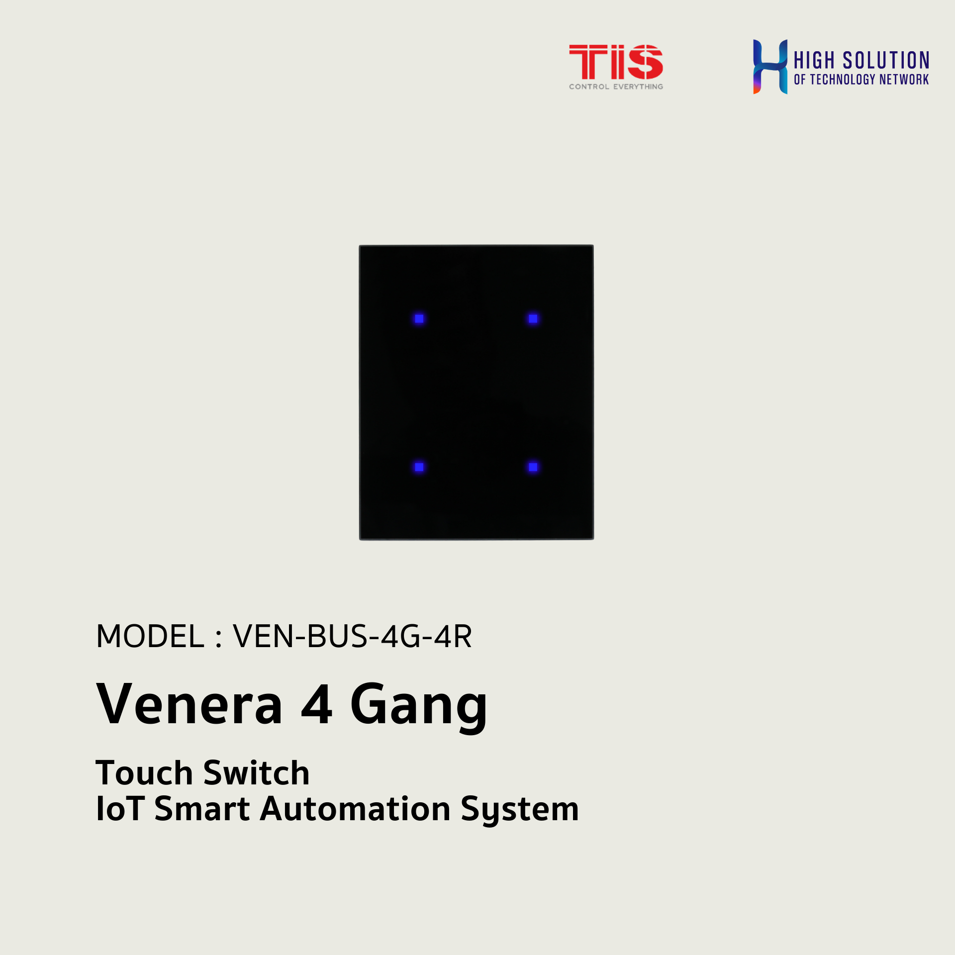 VEN-BUS-4G-4R, TIS, Venera 4 Gang Touch Switch - IoT Smart Automation System