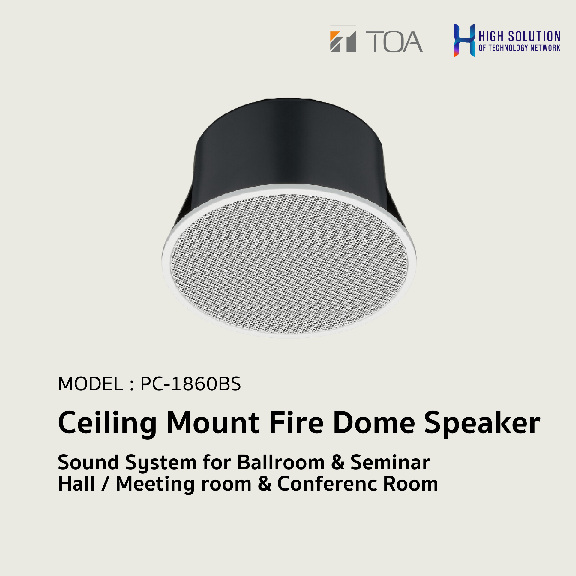 PC-1860BS (TOA) Ceiling Mount Fire Dome Speaker / Sound System for Ballroom & Seminar Hall / Meeting room & Conference Room