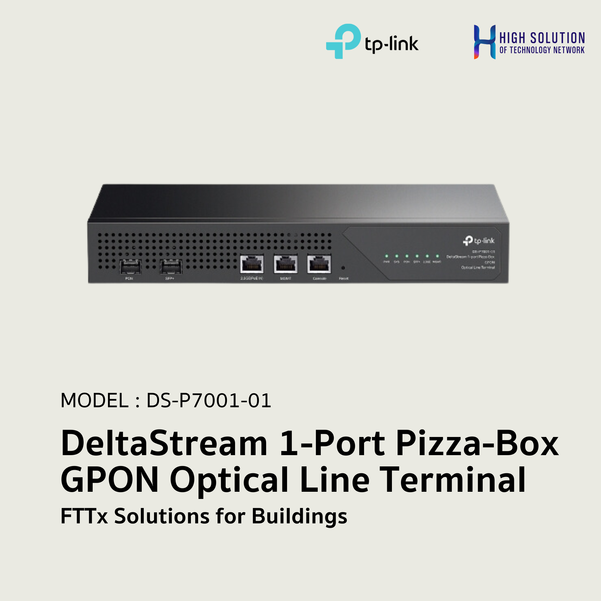DS-P7001-01 tp link DeltaStream 1-Port Pizza-Box GPON Optical Line Terminal FTTx Solutions for Buildings