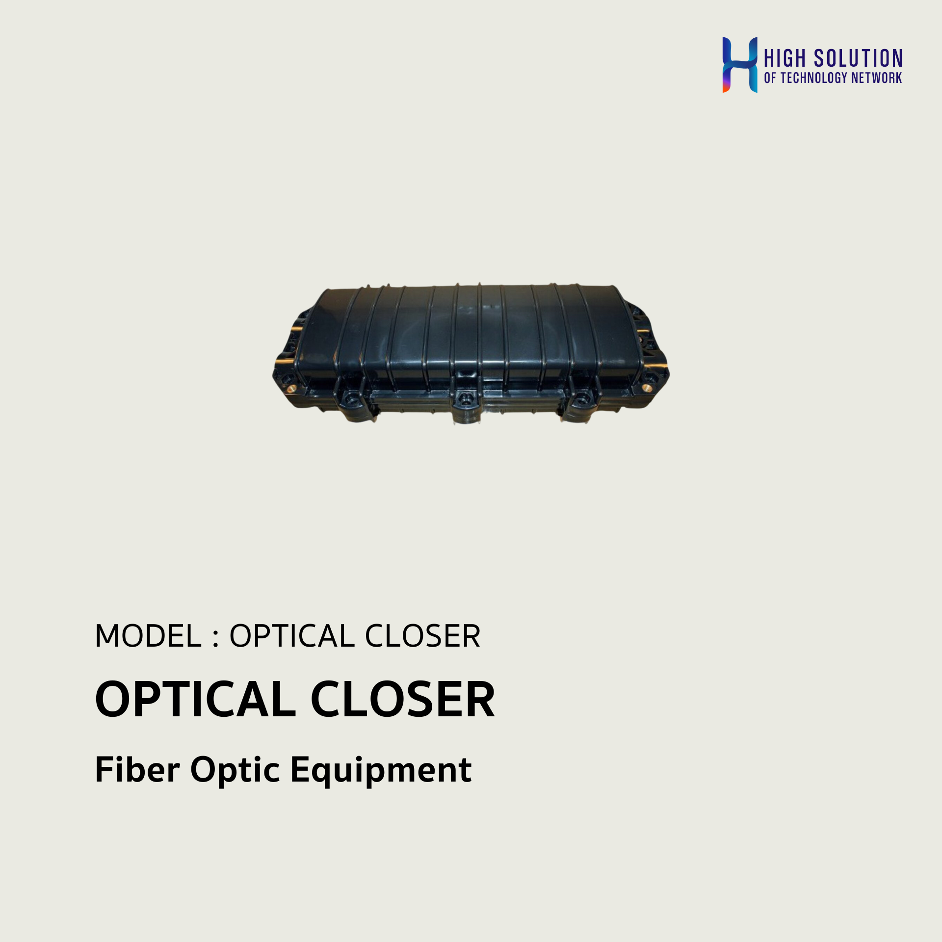 Optical Close OPTICAL CLOSER