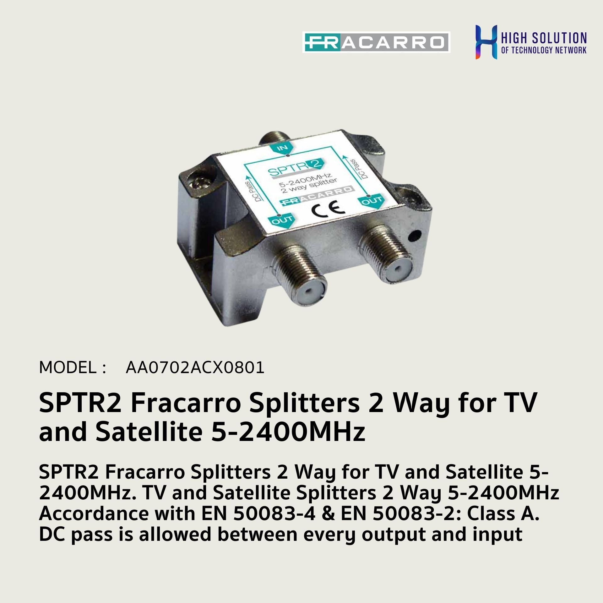 SPTR2 Fracarro Splitters 2 Way for TV and Satellite 5-2400MHz Standard EN 50083-4 & EN 50083-2: Class A