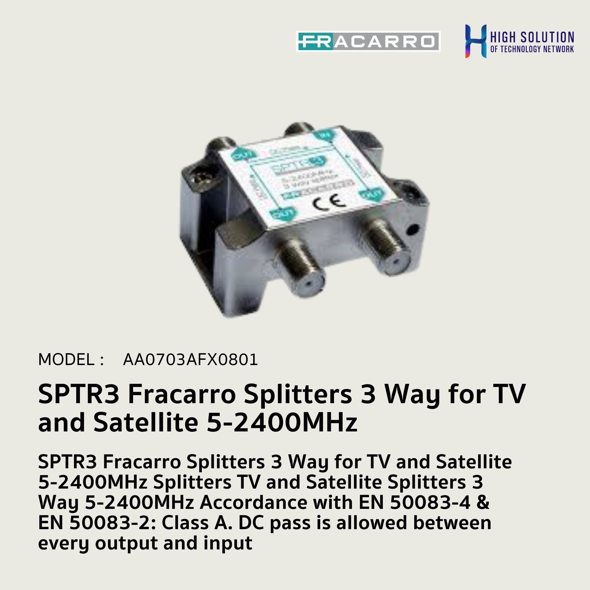 SPTR3 Fracarro Splitters 3 Way for TV and Satellite 5-2400MHz Standard EN 50083-4 & EN 50083-2: Class A