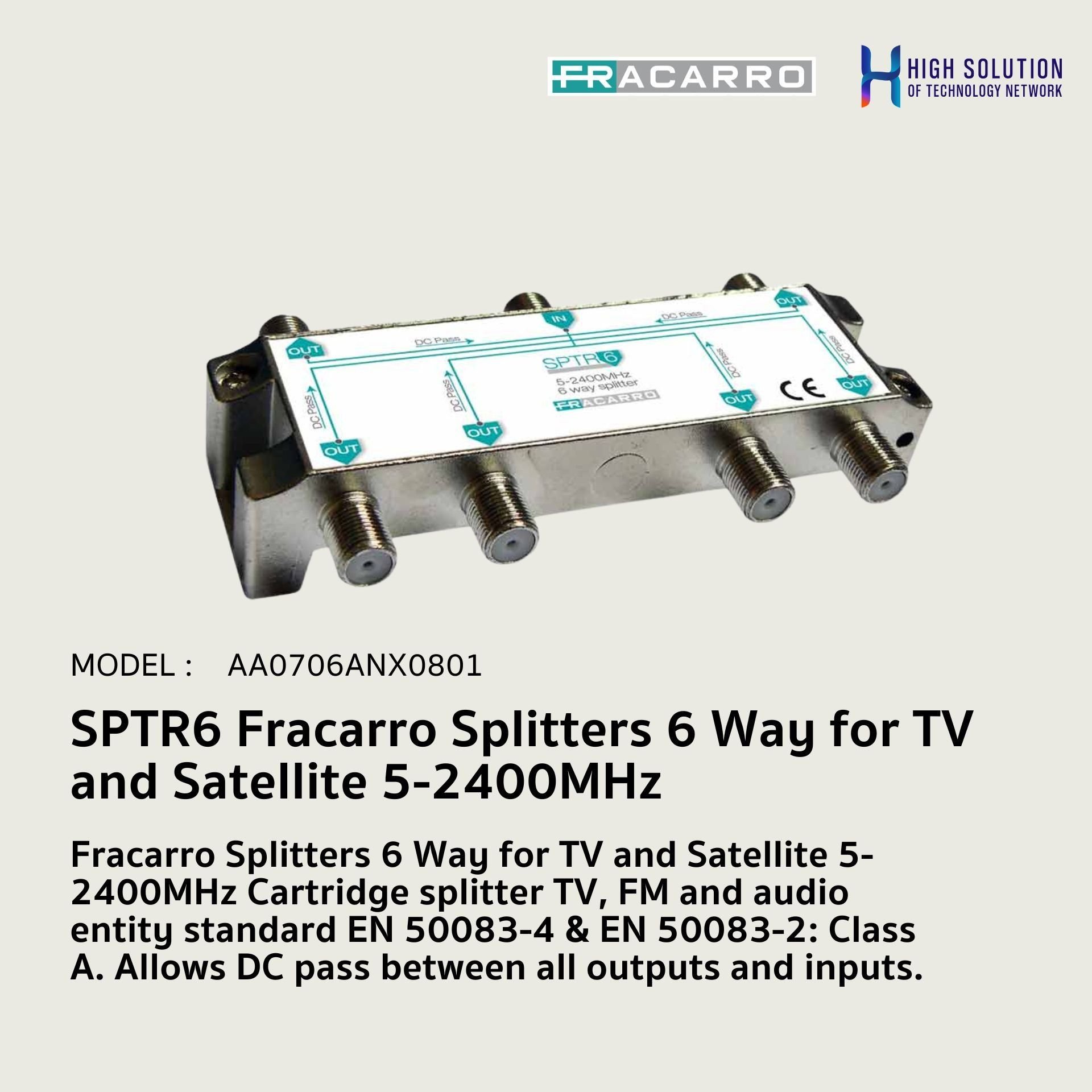 SPTR6 Fracarro Splitters 6 Way for TV and Satellite 5-2400MHz Standard EN 50083-4 & EN 50083-2: Class A.
