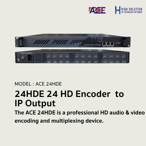 24HDE (ACE) 24 HD Encoder to IP Output