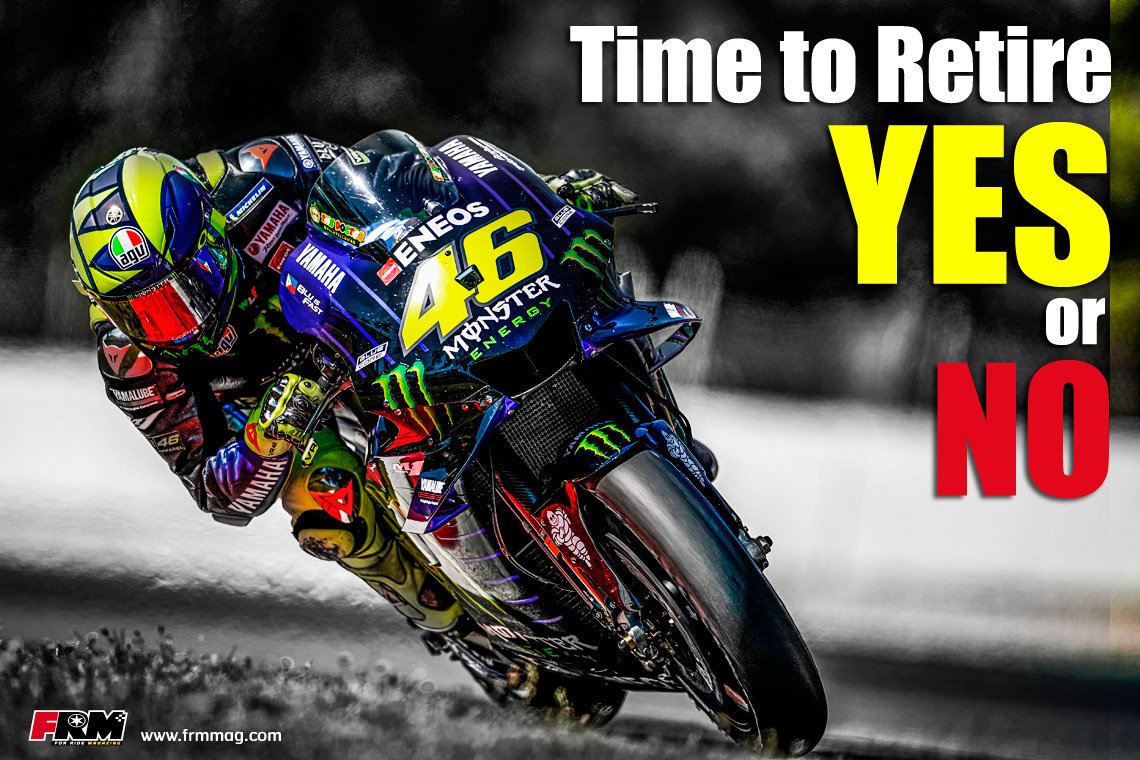 Time to retire…YES or NO VR46 : จริงหรือที่ว่า รอสซี่ ควรจะถึงเวลา อำลาสนามบ้างแล้ว!!! Time to retire…YES or NO VR46 : จริงหรือที่ว่า รอสซี่ ควรจะถึงเวลา อำลาสนามบ้างแล้ว!!!