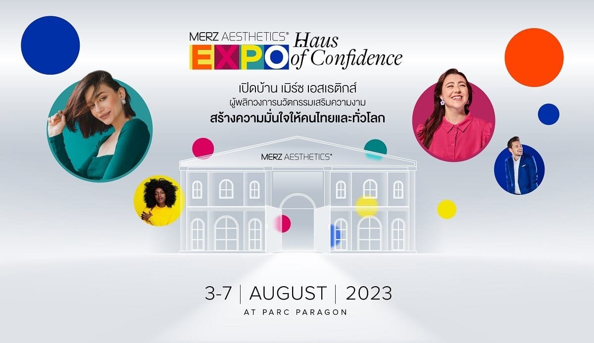 พลิกวงการนวัตกรรมเสริมความงาม! "เมิร์ซ เอสเธติกส์ ประเทศไทย" จัดงาน Merz Aesthetics Expo : Haus of Confidence ผลักดันความมั่นใจสู่สังคมไทย