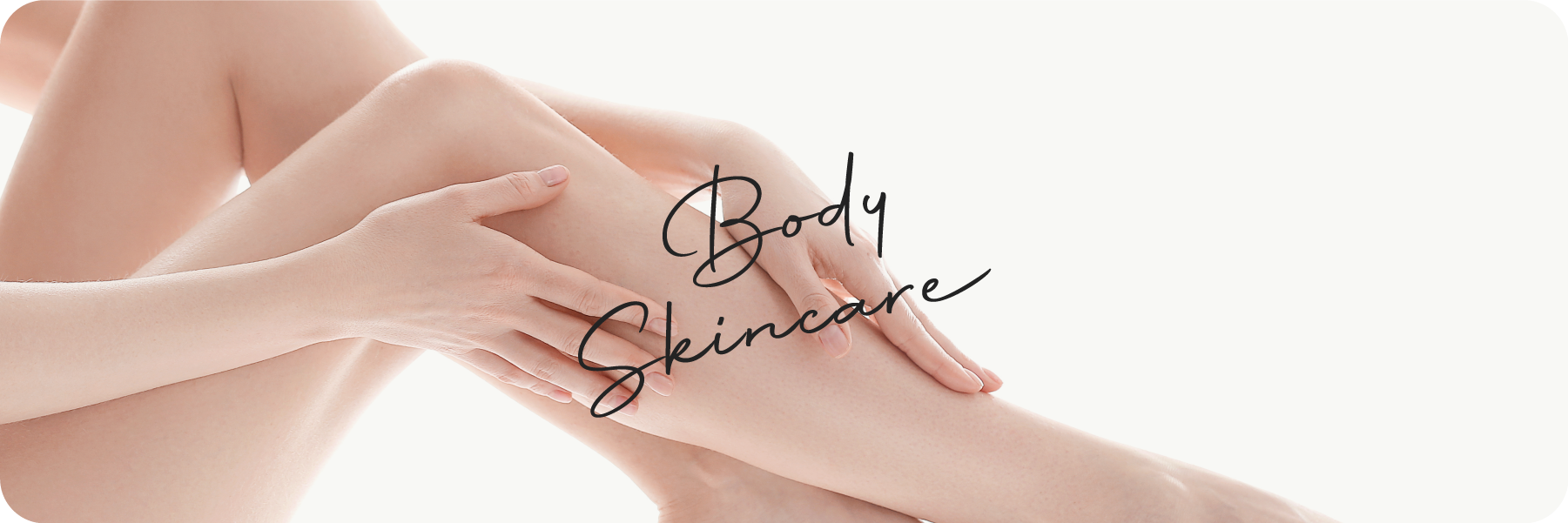 Body Skincare