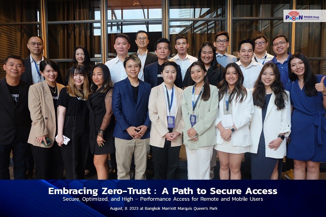 PROEN ร่วมกับ VMware จัดงาน Embracing Zero-Trust: A Path to Secure Access