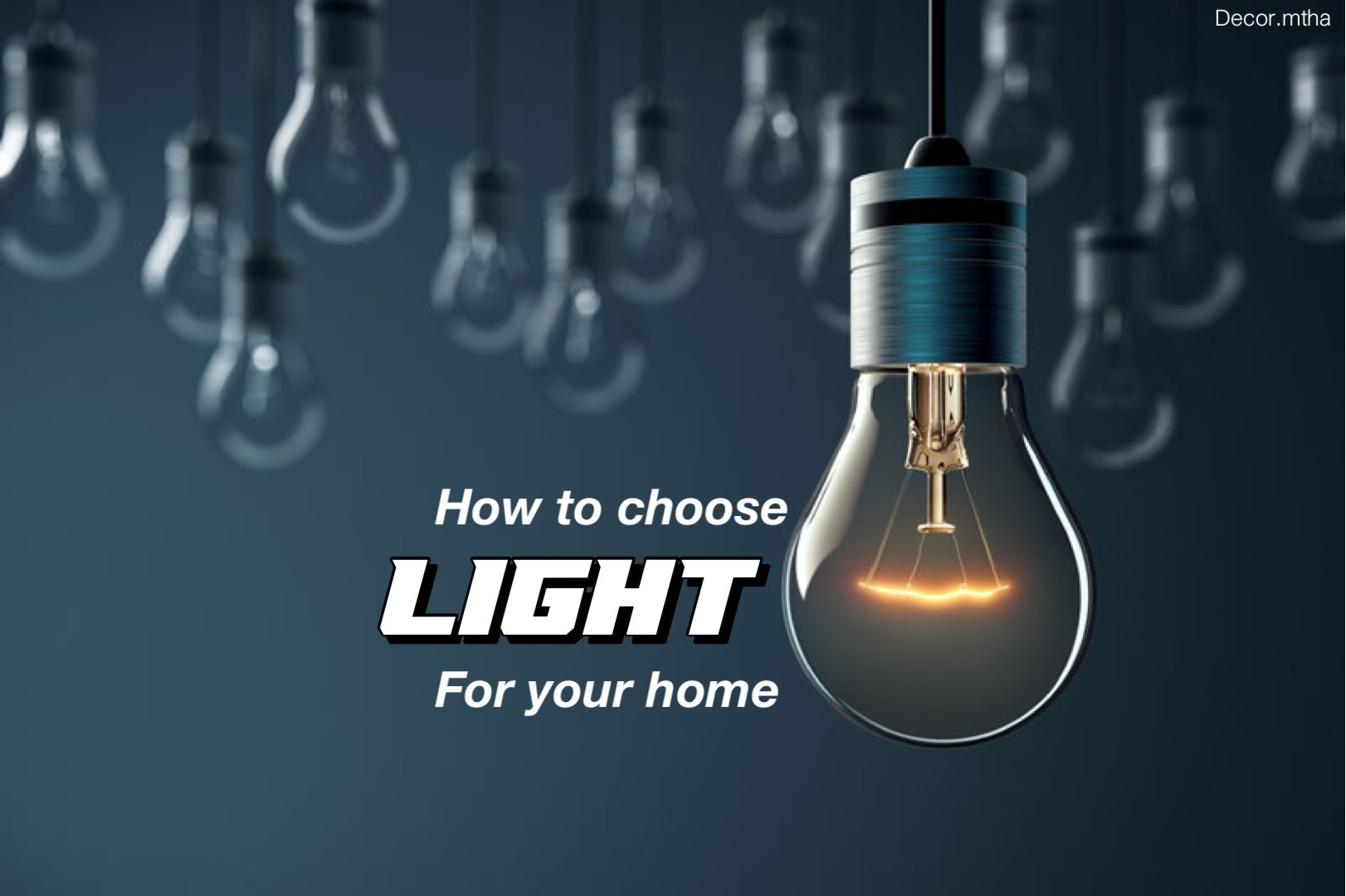 วิธีเลือกแสงไฟให้เหมาะกับบ้านคุณ