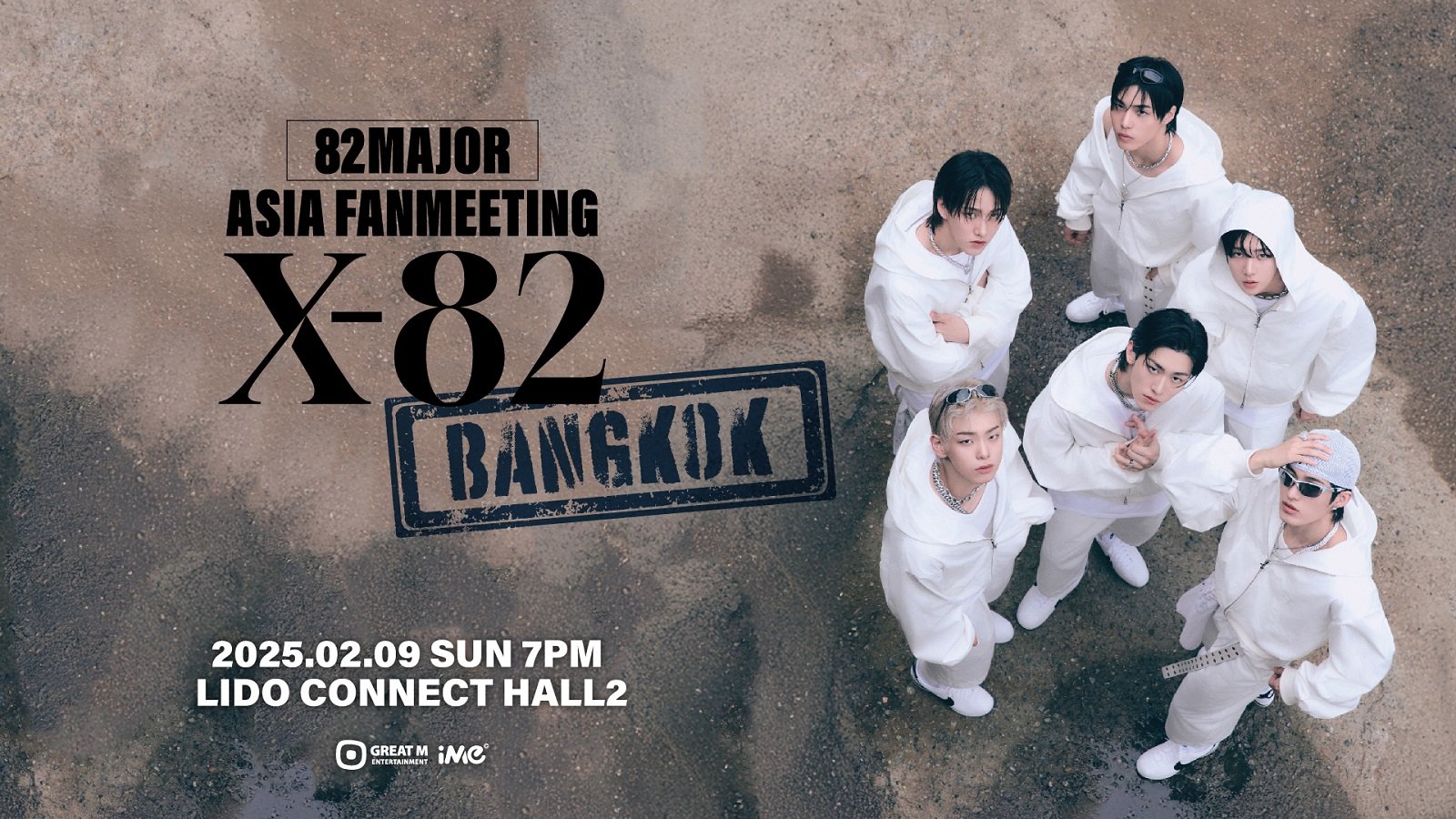 82MAJOR พร้อมเสิร์ฟ!! ความสนุกสุดฟินแฟนมีตติ้งครั้งแรกในไทย "82MAJOR <X-82> ASIA FAN MEETING in BANGKOK" ส่งคลิปสปอยล์มีโชว์พิเศษแน่! จองบัตร 25 มค.นี้!!