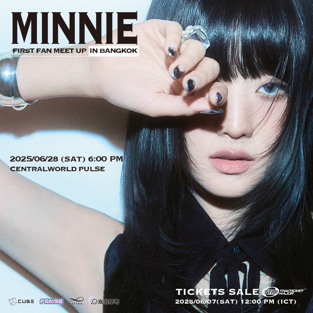 ชีเสิร์ฟไทยที่เดียว!! 'MINNIE' ชวน NEVERLAND อัปเลเวลความใกล้ชิด ในแฟนมีตครั้งแรก "MINNIE FIRST FAN MEET UP IN BANGKOK"