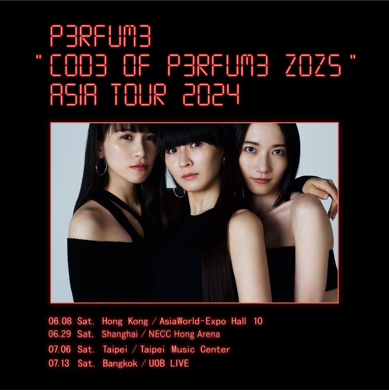 อีกไม่นานเกินรอ! เตรียมเวลคัม 3 สาว Perfume กับคอนเสิร์ตสุดฟิวเจอริสติค Perfume Asia Tour [Perfume "COD3 OF P3RFUM3 ZOZ5"Asia Tour 2024] in Bangkok