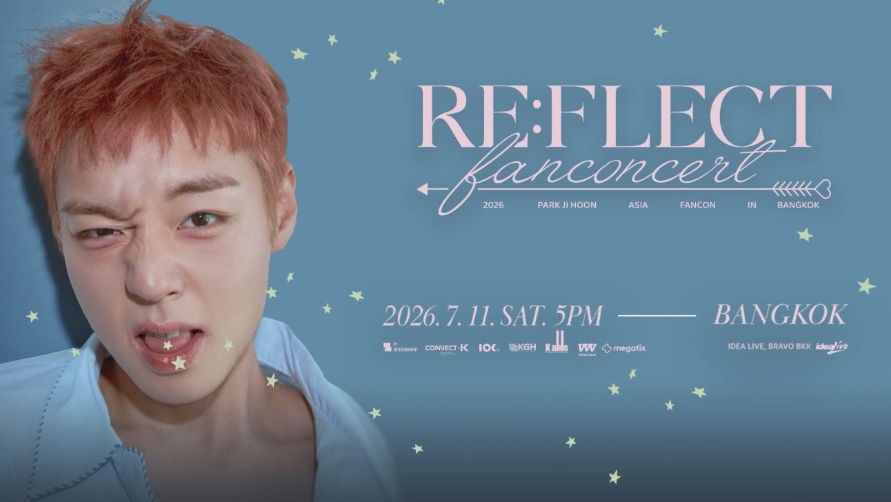 กรุงเทพฯ จะมีจีฮุนแล้ว!! PARK JIHOON ส่งคลิปอ้อน May ชาวไทย ชวนมาใจฟูไปด้วยกันในแฟนคอนฯ กดบัตร 20 มิ.ย.นี้