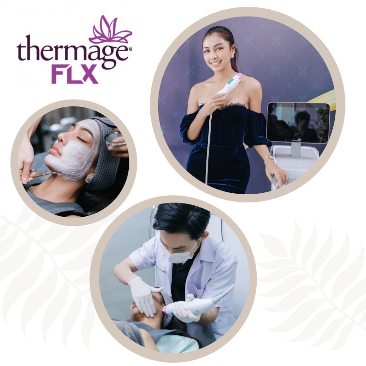 thermage flx เทอมาจ เทอร์มาจ หาดใหญ่