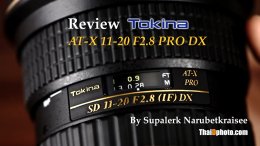 รีวิว : Tokina AT-X 11-20mm F2.8 PRO DX by ThaiDphoto