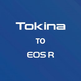 Tokina กับอะแดปเตอร์ EF-EOS R