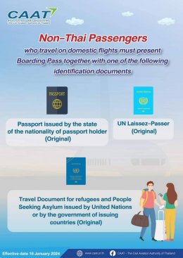 Non-Thai passengers traveling on domestic flights must present their boarding pass along with one of the following documents.