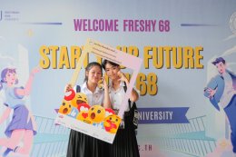 EP.1 บรรยากาศงาน Welcome68 "Start Your Future Dek68" ของนักศึกษาใหม่ภาคปกติ