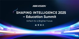 Hikvision to host Shaping Intelligence 2025  Education Summit to explore EdTech for a brighter future