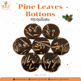 Pine Leaves Buttons Premium Natural Texture Fashion Butto