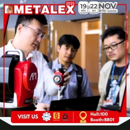 ภาพบรรยากาศในงาน METALEX 2025 ครั้งที่ 39 วันที่ 19-22 พ.ย. 68 ณ ไบเทค บางนา