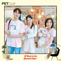 PETClub Thank You Party เติมเต็มความสุขที่ The Promenade
