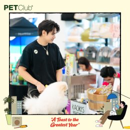 PETClub Thank You Party เติมเต็มความสุขที่ The Promenade